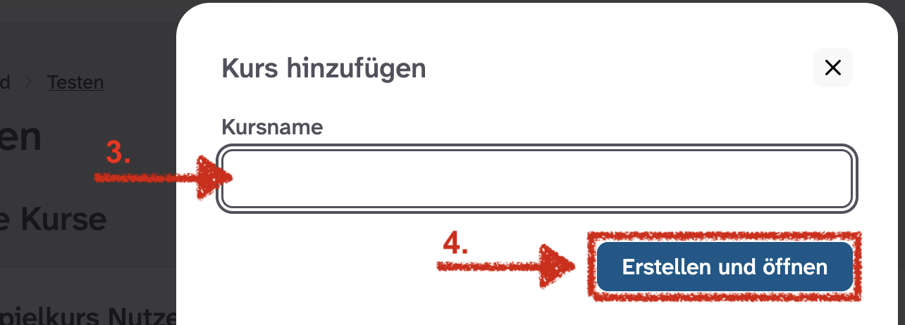 Dialogfenster zum Erstellen eines neuen Kurses mit Eingabefeld für den Kursnamen und der Schaltfläche 'Kurs erstellen und öffnen'.